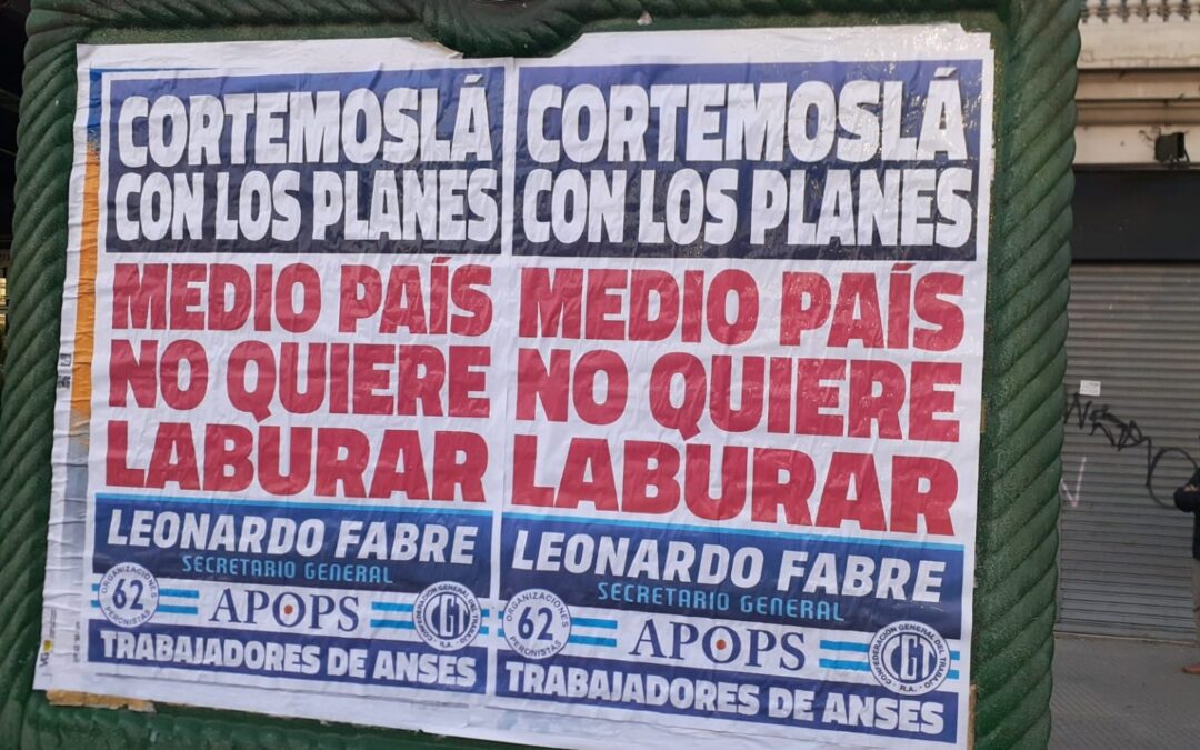 Afiches en la vía pública y dardos desde las redes sociales: Leonardo Fabre profundiza su campaña contra los «planeros» que no quieren trabajar