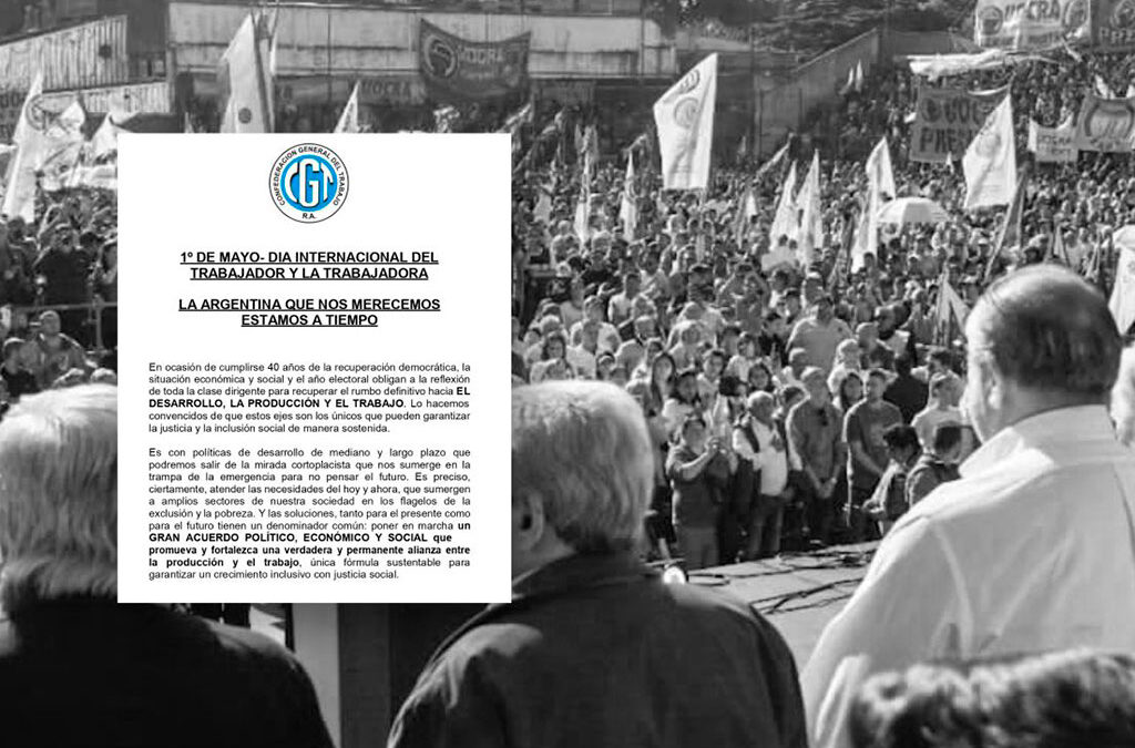 El documento completo de la CGT: «La Argentina que nos merecemos; estamos a tiempo»