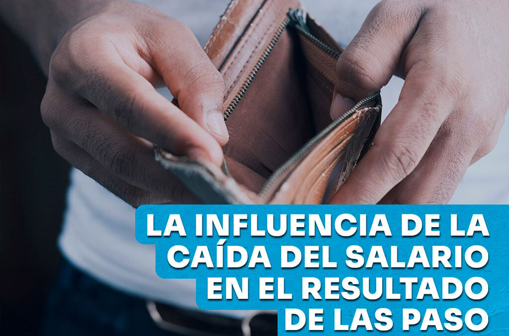 La influencia de la caída del salario en el resultado de las PASO