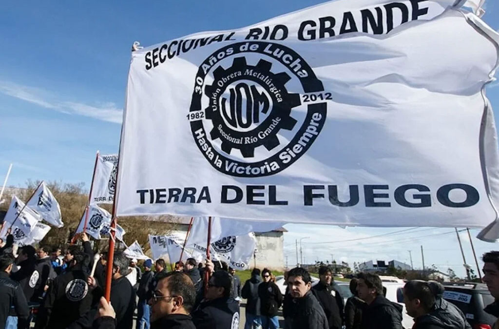 La UOM se moviliza en Río Grande contra la ley Bases