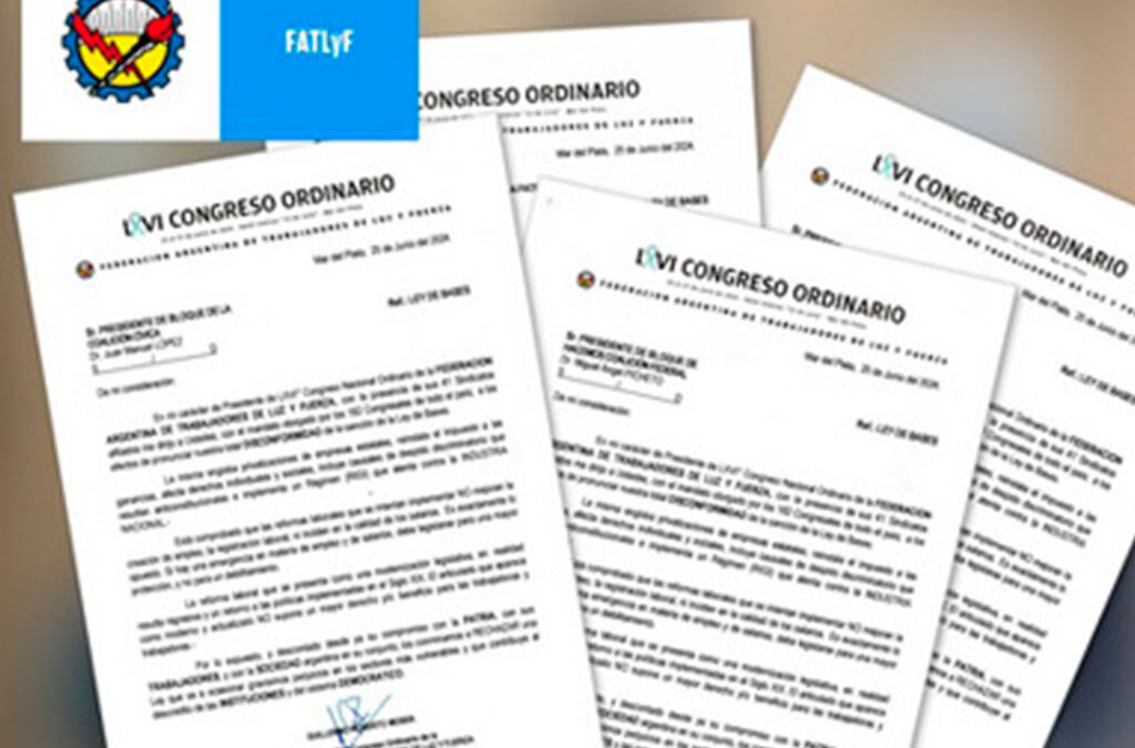 El Congreso de FATLyF envió a los bloques de diputados nacionales su rechazo a la Ley Bases