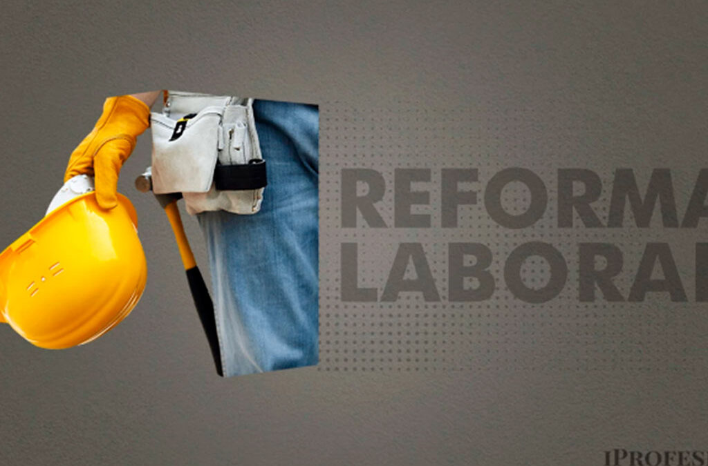 Reforma laboral: están vigentes puntos clave para empresas, a pesar del retraso de la reglamentación