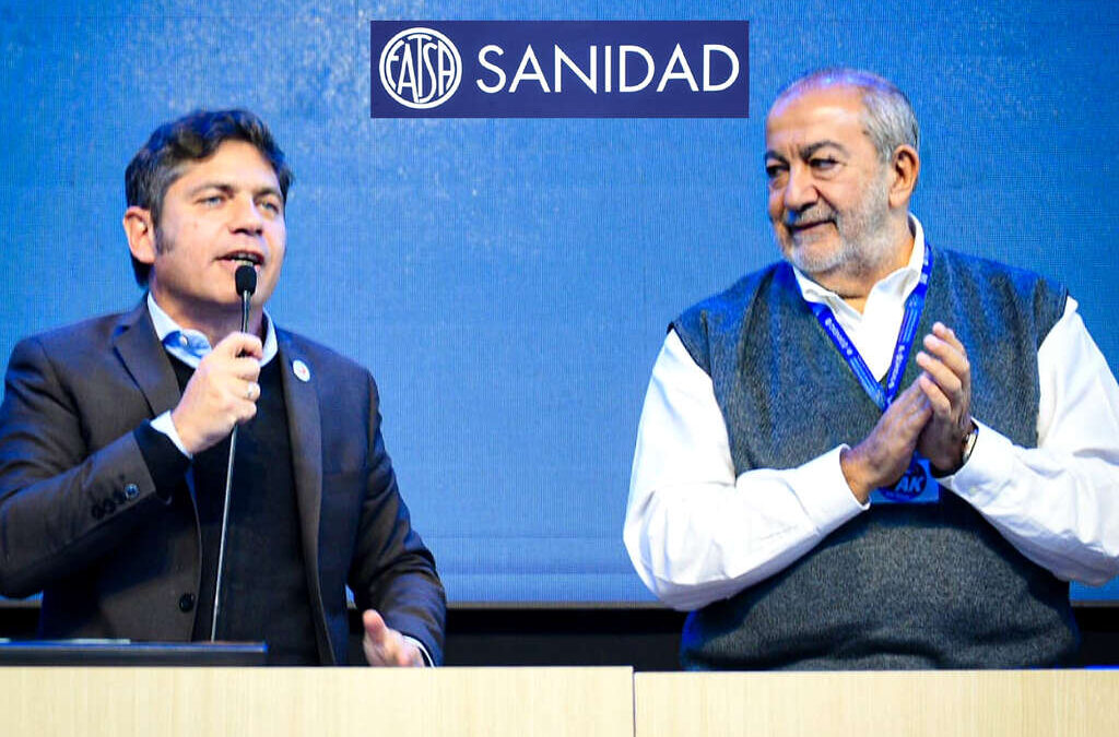 SANIDAD: KICILLOF en el 61º Congreso de FATSA que lideró DAER y reivindicó «La Patria es nuestra familia»